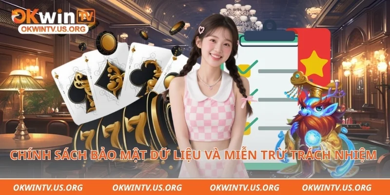 Chính sách bảo mật dữ liệu và miễn trừ trách nhiệm Okwintv