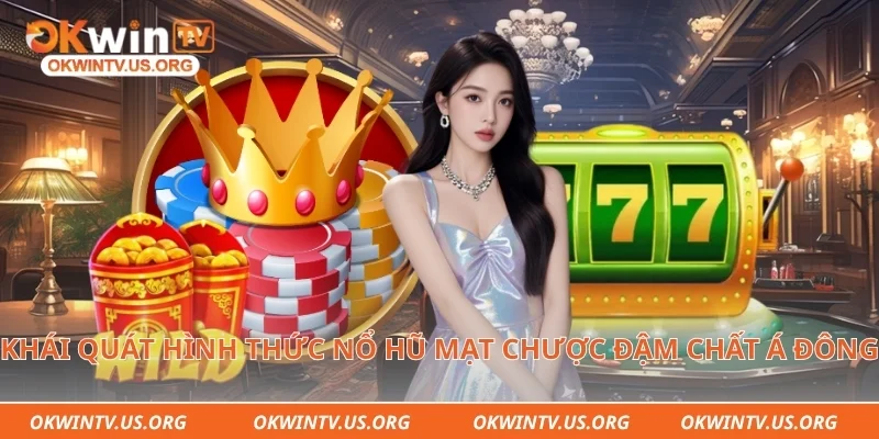 Khái quát hình thức nổ hũ mạt chược đậm chất Á Đông